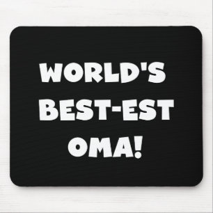 Die besten Geschenke der Welt aus Oma, Schwarz ode Mousepad