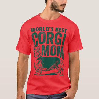 Die besten Geschenke für Mamas in Corgi, die beste T-Shirt