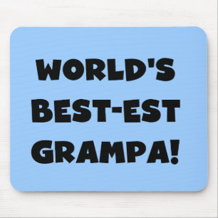 Die besten Grampa-T - Shirt der Black Text World g Mousepad