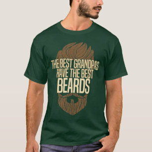 Die besten Grandpas haben die besten Beards T-Shirt
