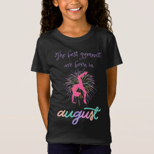 Die besten Gymnastikspieler sind im August Geboren T-Shirt