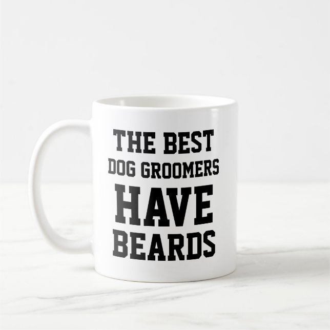 Die besten Hunde-Groomer haben Bärenchen Kaffeetasse (Links)