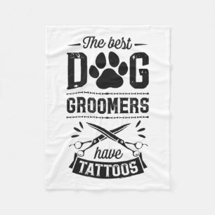 Die besten Hunde-Groomer haben Tattoos Funny Trend Fleecedecke
