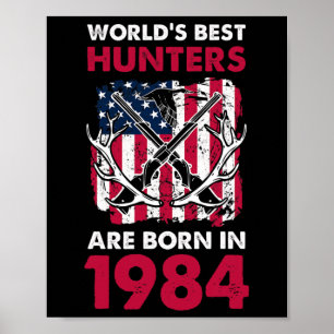 Die besten Jäger Geboren im Jahr 1984 Hirschjagd A Poster