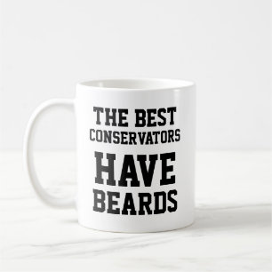 Die besten Konservatoren haben Bart Kaffeetasse