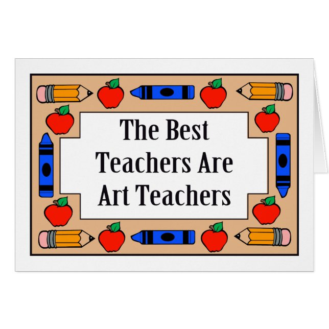 Die besten Lehrer sind Kunstlehrer (Vorderseite (Horizontal))