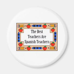 Die besten Lehrer sind spanische Lehrer Magnet