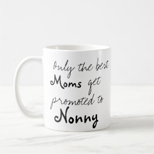 Die besten Mamas werden für Nonny Coffee Cup Tasse