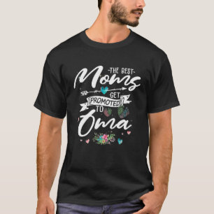Die besten Mamas werden für Oma Funny Floral Mama T-Shirt