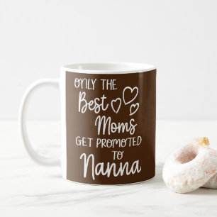 Die besten Mamas werden zu Nanna für besondere Kaffeetasse