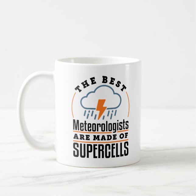 Die besten Meteorologen sind aus Superzellen Kaffeetasse (Links)