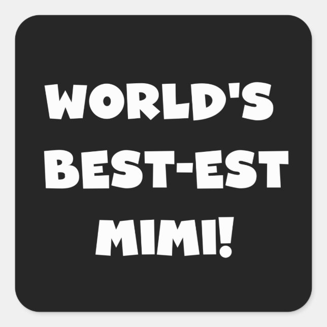 Die besten Mimi-White-Text-T - Shirt der Welt gebe Quadratischer Aufkleber (Vorderseite)