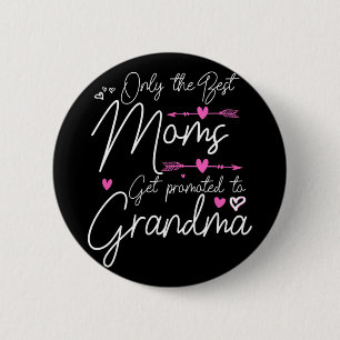 Die besten Mütter werden zur Great Grandma beförde Button