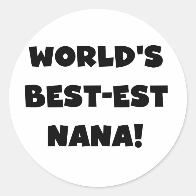 Die besten Nana-Schwarz-Weiß-T - Shirt der Welt Runder Aufkleber (Vorderseite)