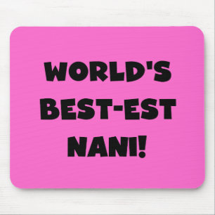 Die besten Nani-T - Shirt und Geschenke der Black Mousepad