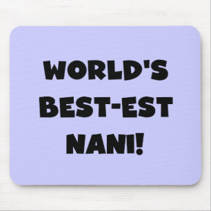 Die besten Nani-T - Shirt und Geschenke der Black Mousepad