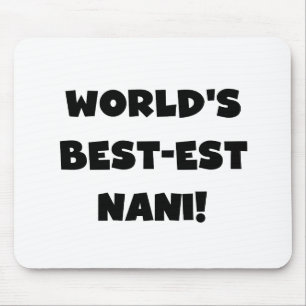 Die besten Nani-T - Shirt und Geschenke der Black  Mousepad