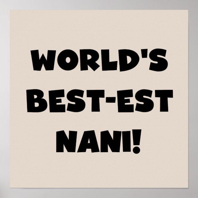 Die besten Nani-T - Shirt und Geschenke der Black  Poster (Vorne)