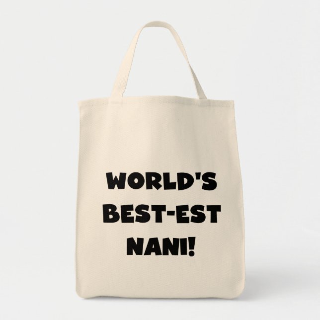 Die besten Nani-T - Shirt und Geschenke der Black  Tragetasche (Vorne)