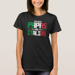 Die besten Papas sind Italienischer Vater - Italie T-Shirt