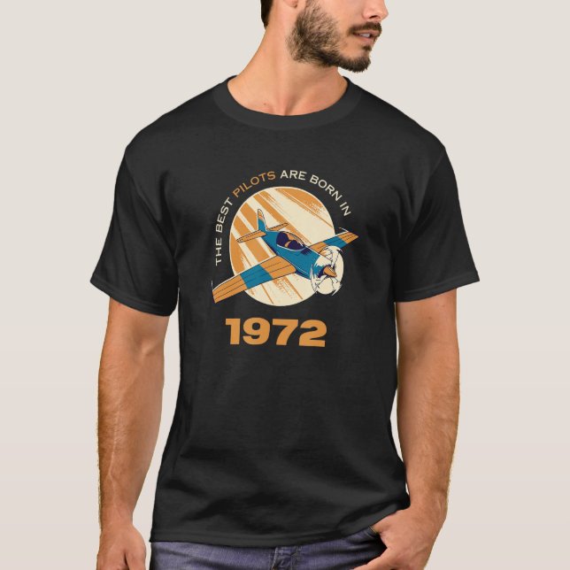 Die besten Piloten sind 1972 geboren T-Shirt (Vorderseite)