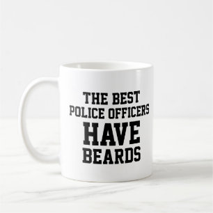 Die besten Polizeibeamten haben Bart Kaffeetasse