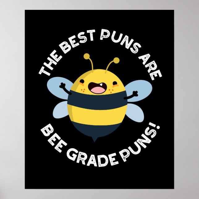Die besten Puns sind Bee Grade Puns Bug Pun Dark B Poster (Vorne)