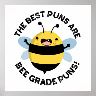 Die besten Puns sind Bee Grade Puns Funny Bug Pun Poster