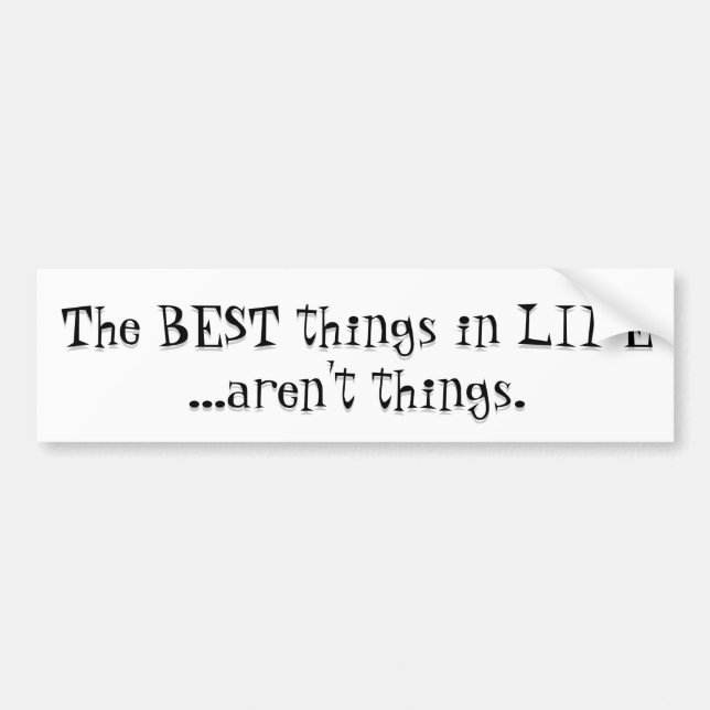Die besten Sachen im Leben sind nicht Sachen! Autoaufkleber (Vorne)