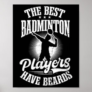 Die besten Spieler haben einen Badminton-Player en Poster