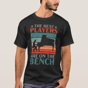 Die besten Spieler sind auf dem Bench Pianisten Mu T-Shirt