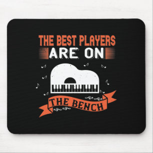 Die besten Spieler sind auf der Bank Mousepad