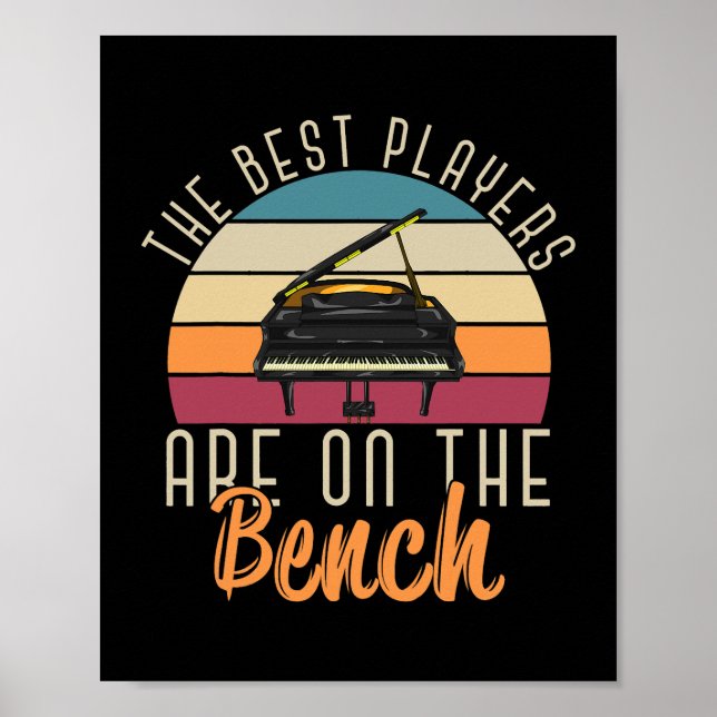 Die besten Spieler sind auf der Bench Funny Pianis Poster (Vorne)