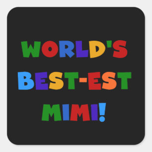 Die besten T - Shirt der Welt in Mimi - leuchtende Quadratischer Aufkleber