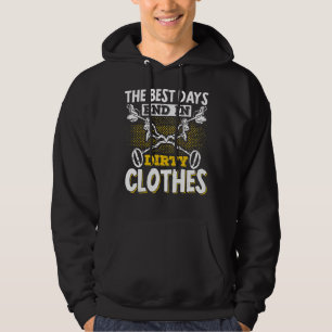 Die besten Tage enden in schmutzigen Kleidern Meta Hoodie