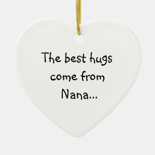 Die besten Umarmungen kommen von Nana Keramikornament