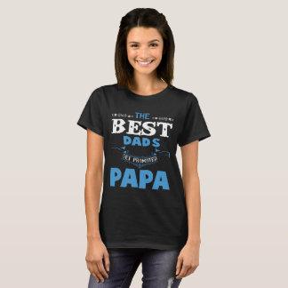 Die besten Väter erhalten gefördertes Papa-T-Shirt T-Shirt