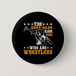 Die besten Vater haben Söhne, die Wrestler sind Button