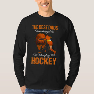 Die besten Vater haben Töchter, die Hockey Vinta s T-Shirt