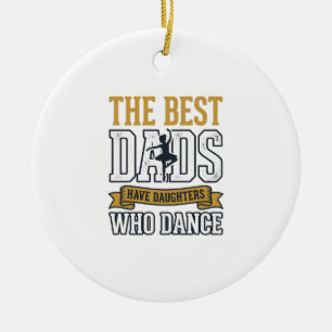Die besten Väter haben Töchter, die Vintage-Shirt  Keramik Ornament