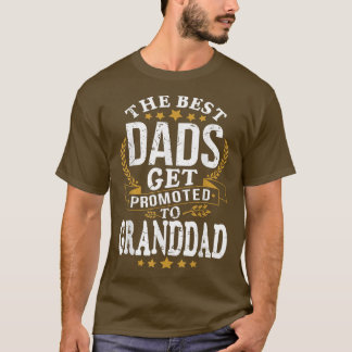 Die besten Vater werden zu GRANDDAD befördert T-Shirt