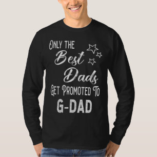 Die besten Väter werden zum G-Opa Spezial-Großvate T-Shirt