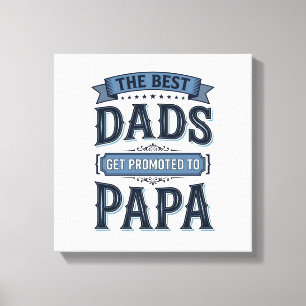 Die besten Väter werden zum Papa Vintage-Shirt-Des Leinwanddruck