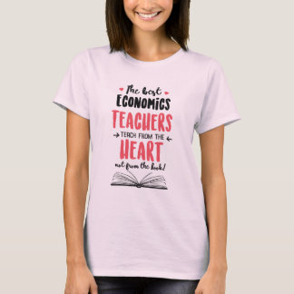 Die besten Wirtschaftslehrer lehren aus dem Herzen T-Shirt