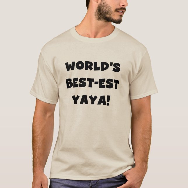 Die besten Yaya-Geschenke der Black Text World T-Shirt (Vorderseite)