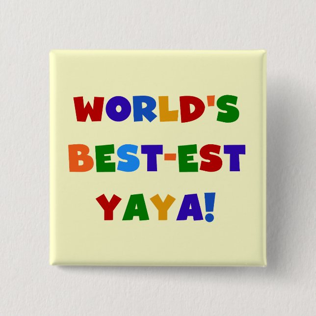 Die besten Yaya-Geschenke der Welt in hellen Farbe Button (Vorderseite)