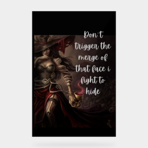 Die Bestie hinter meiner Maske Acrylschild