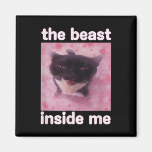 Die Bestie in mir Funny Cat Meme Geschenk für Männ Magnet