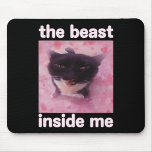 Die Bestie in mir Funny Cat Meme Geschenk für Männ Mousepad