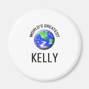 Die bestste Kelly der Welt Magnet